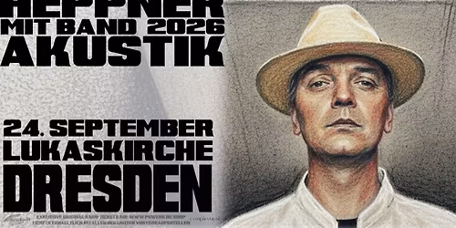 PETER HEPPNER & BAND \/\/ Dresden, Lukaskirche