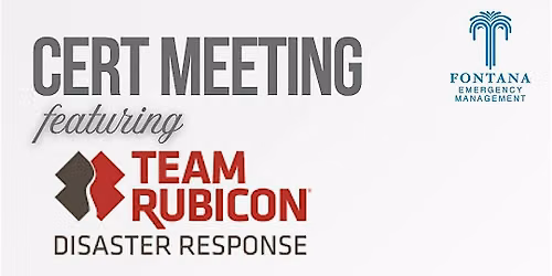Fontana CERT Meeting feat. Team Rubicon