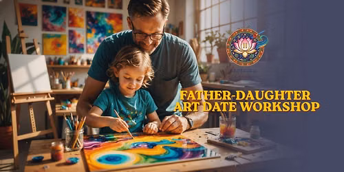 Father & Daughter Art Date - Kalaantara