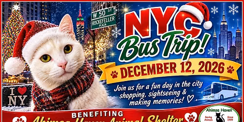 Christmas NYC BUS TRIP-Benefiting Ahimsa Haven