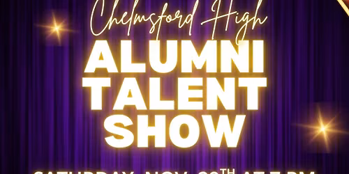 4th Annual Chelmsford High Alumni Talent Show
