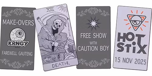 Make-Overs Farewell Gauteng FREE SHOW - With Caution Boy