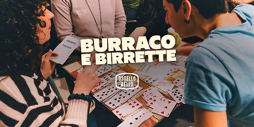 BURRACO E BIRRETTE | Ostello Bello Genova