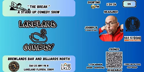 Lakeland Comedy Presents -Johnny B from 102.5 The Bone!