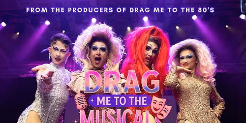 Drag Me to the Musicals at Eastwood Theatre 