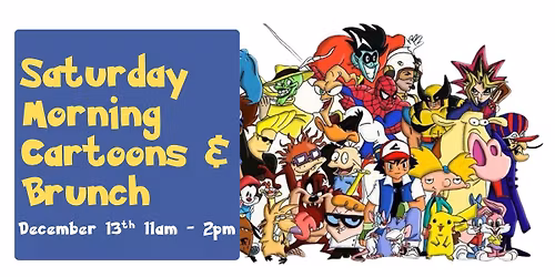 Cartoons & Brunch