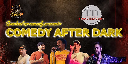 Sparked Up Comedy Presents: Comedy After Dark