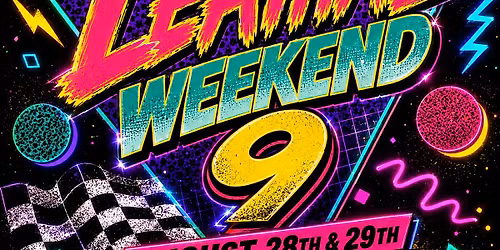 LEATHAL WEEKEND 9