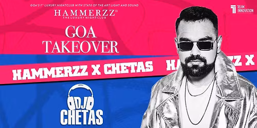 Goa Takeover by DJ Chetas at HAMMERZ