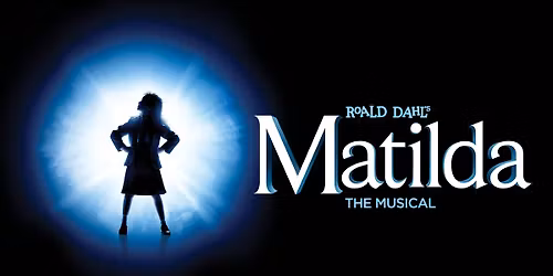 OTP Presents Roald Dahl's Matilda the Musical