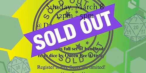 SOLD OUT! -- Queen Bee Dice Making Class