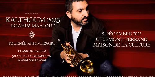 Complet : Ibrahim Maalouf \u00e0 la Maison de la Culture \u00e0 Clermont-Ferrand