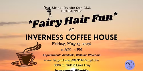 Fairy Hair Fun at Inverness Coffee House ~ Inverness