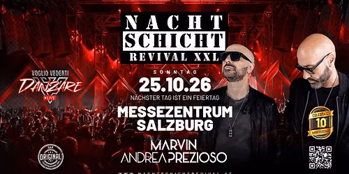 NACHTSCHICHT REVIVAL XXL w\/Marvin und Prezioso live on Stage @Messezentrum Salzburg