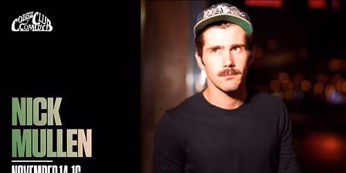 Nick Mullen at Hyenas Comedy Night Club - Fort Worth