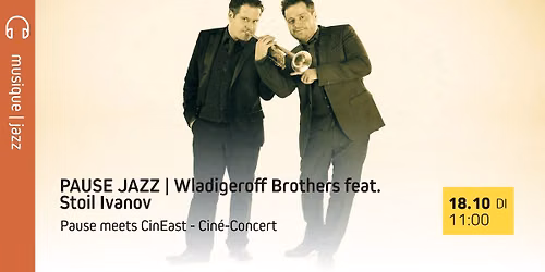 PAUSE \/ CinEast |  Wladigeroff Brothers feat. Stoil Ivanov