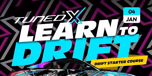 Tuned. X Drift Academy: Drift Starter (04\/01\/26)