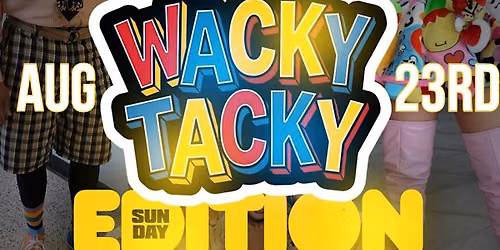 Social Sundays: Wacky Tacky Edition
