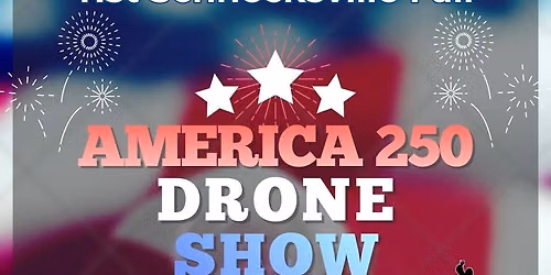 Drone Show: Celebrate 250 Years of America