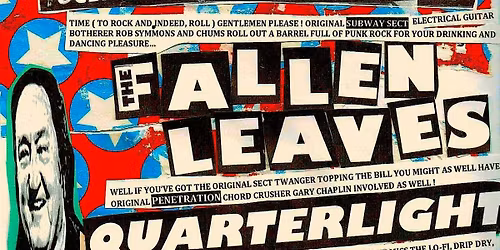 The Fallen Leaves, Quarterlight + Clean Girl & The Dirty Dishes