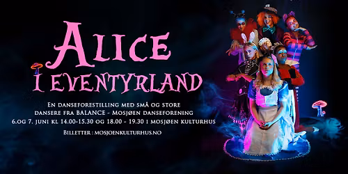 Alice i Eventyrland - En danseforestilling av BALANCE 