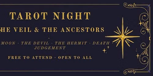 TAROT NIGHT: THE VEIL & THE ANCESTORS