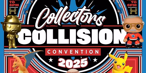 Collector\u2019s Collision Convention 2025