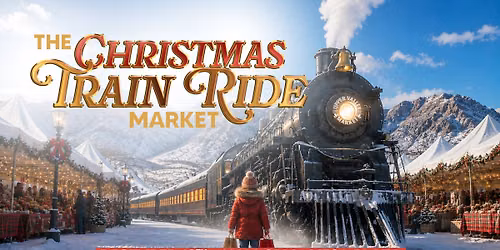 The Christmas Train Ride Market