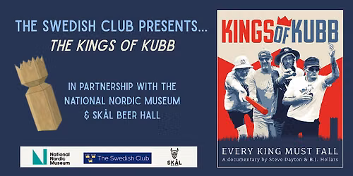 The Swedish Club Presents: Kings of Kubb
