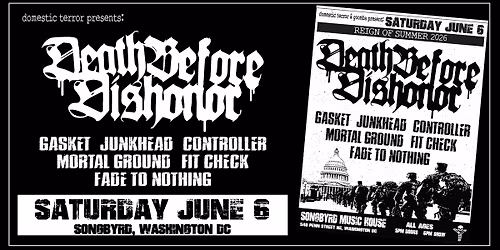 Reign of Summer 2026 w\/Death Before Dishonor @Songbyrd DC