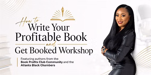 How to Write your Profitable Book and Get Booked Workshop (w\/ Free Gift)