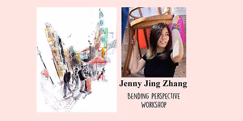 Workshop: Bending Perspective with Jenny Jing Zhang