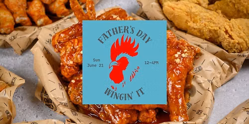 Father's Day Wing Fest