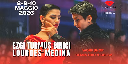 Ezgi Turmus Binici & Lourdes Medina  - Workshop + Seminario a Bologna