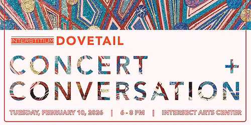 DOVETAIL: Concert + Conversation for Interstitium