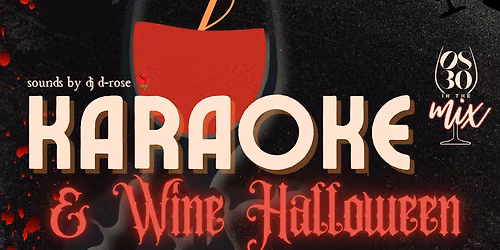 0830 in the Mix: Karaoke + Wine Halloween