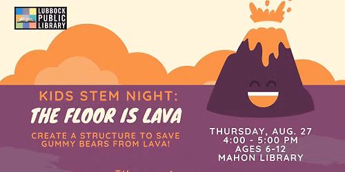 Kids STEM Night: The Floor is Lava at Mahon Library