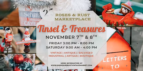 Roses & Rust Marketplace presents Tinsel & Treasures