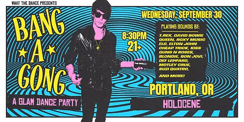 BANG A GONG - PORTLAND (21+)