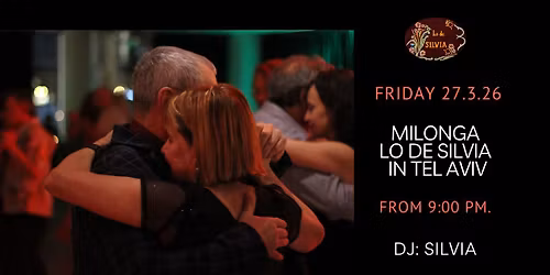 Friday - Milonga Lo de Silvia in Tel Aviv !