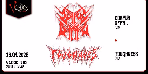 CORPUS OFFAL (us) TOUGHNESS (pl) - Warszawa - Voodoo