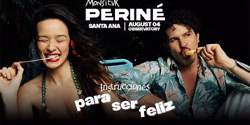 Monsieur Perine - Instrucciones Para Ser Feliz Tour