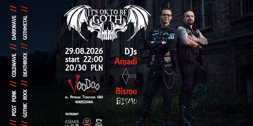 It's OK to be GOTH - vol. 28 \/\/ VooDoo Club \/\/ DJs: Amadi, Bismu