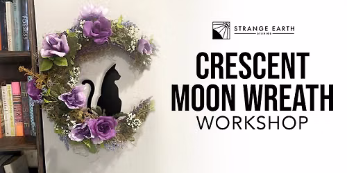 Crescent Moon Wreath Workshop
