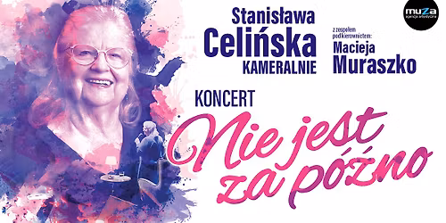 Stanis\u0142awa Celi\u0144ska "Nie jest za p\u00f3\u017ano" \/ KONIN 14.03.2026