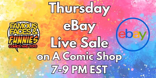 FFF Melb eBay Live Comic Sale Thursdays 7-9 PM EST