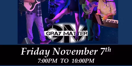 Gray Matter @Shippensburg Moose