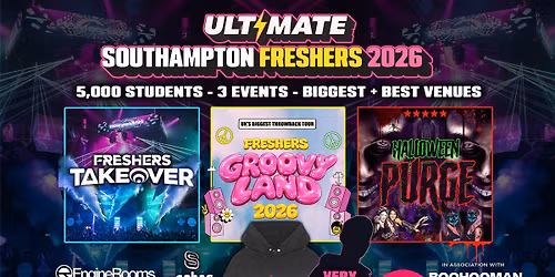 ULTIMATE SOUTHAMPTON FRESHERS 2026 \u26a1\ufe0f Sold Out 15 years Running! \ud83d\udc55 FREE Hoodie with Every Ticket! 