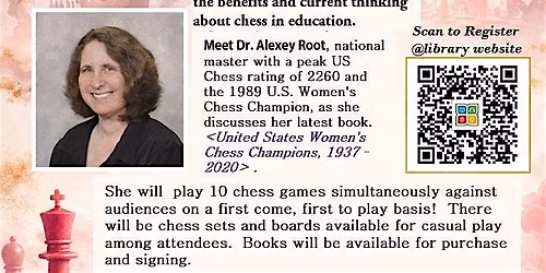 Chess Workshop with Chess Master, Educator, Author - Dr. Alexey Root