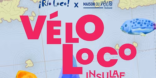 V\u00c9LO LOCO #2 : INSULAE